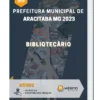 Apostila Bibliotecário Prefeitura de Aracitaba MG 2023