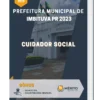 Apostila Cuidador Social Prefeitura de Imbituva PR 2023