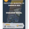 Apostila Educador Social Prefeitura de Gaspar SC 2023