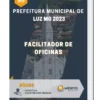 Apostila Facilitador De Oficinas Prefeitura de Luz MG 2023