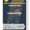 Apostila Farmacêutico Prefeitura de Gaspar SC 2023