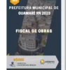 Apostila Fiscal De Obras Prefeitura de Guamaré RN 2023