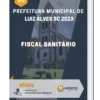 Apostila Fiscal Sanitário Prefeitura de Luiz Alves SC 2023