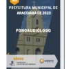 Apostila Fonoaudiólogo Prefeitura de Aracoiaba CE 2023