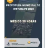 Apostila Médico 20 horas Prefeitura de Ivatuba PR 2023
