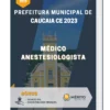 Apostila Médico Anestesiologista Prefeitura de Caucaia CE 2023