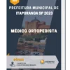 Apostila Médico Ortopedista Prefeitura de Itaporanga SP 2023