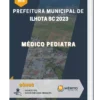 Apostila Médico Pediatra Prefeitura de Ilhota SC 2023
