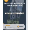 Apostila Médico Veterinário Prefeitura de Luiz Alves SC 2023