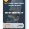 Apostila Médico Veterinário Prefeitura de Luzerna SC 2023