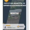 Apostila Monitor Prefeitura de Espigão Alto do Iguaçu PR 2023