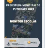 Apostila Monitor Escolar Prefeitura de Putinga RS 2023