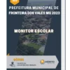Apostila Monitor Escolar Prefeitura de Fronteira dos Vales MG 2023