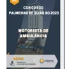 Apostila Motorista De Ambulância Concurso de Palmeiras de Goiás GO 2023