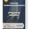 Apostila Operador De Máquinas Concurso de Palmeiras de Goiás GO 2023