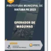 Apostila Operador de Máquinas Prefeitura de Ivatuba PR 2023