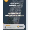 Apostila Operador de Máquinas Pesadas Concurso Seara SC 2023