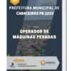 Apostila Operador de Máquinas Pesadas Prefeitura de Cabaceiras PB 2023