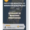 Apostila Operador de Máquinas Rodoviárias Prefeitura de Reserva do Iguaçu PR 2023