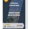 Apostila Orientador Educacional Concurso Picuí PB 2023