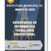 Apostila Orientador de Informática Tecnologia Educacional Prefeitura de Imaruí SC 2023