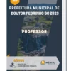 Apostila Professor Prefeitura de Doutor Pedrinho SC 2023