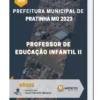 Apostila Professor De Educação Infantil II Prefeitura de Pratinha MG 2023