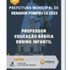 Apostila Professor Educação Básica Ensino Infantil Prefeitura de Senador Pompeu CE 2023