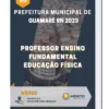 Apostila Professor Ensino Fundamental Educação Física Prefeitura de Guamaré RN 2023