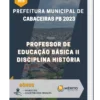 Apostila Professor de Educação Básica II Disciplina História Prefeitura de Cabaceiras PB 2023