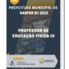 Apostila Professor de Educação Física III Prefeitura de Gaspar SC 2023