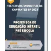 Apostila Professor de Educação Infantil Pré Escola Prefeitura de Chavantes SP 2023