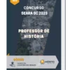 Apostila Professor de História Concurso Seara SC 2023