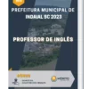 Apostila Professor de Inglês Prefeitura de Indaial SC 2023