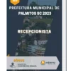 Apostila Recepcionista Prefeitura de Palmitos SC 2023