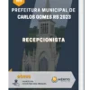 Apostila Recepcionista Prefeitura de Carlos Gomes RS 2023