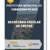 Apostila Secretária Escolar de Creche Prefeitura de Cabaceiras PB 2023