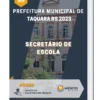 Apostila Secretário de Escola Prefeitura de Taquara RS 2023