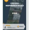 Apostila Vigia Concurso Independência RS 2023