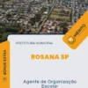 Apostila Agente de Organização Escolar Prefeitura de Rosana SP 2024