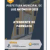 Apostila Atendente De Farmácia Prefeitura de Luiz Antônio SP 2023
