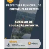Apostila Auxiliar de Educação Infantil Prefeitura de Coronel Pilar RS 2023