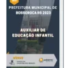 Apostila Auxiliar de Educação Infantil Prefeitura de Bossoroca RS 2023