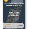 Apostila Auxiliar de Farmácia Prefeitura de Vargem Alta ES 2023