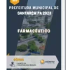 Apostila Farmacêutico Prefeitura de Santarém PA 2023
