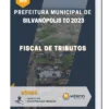 Apostila Fiscal De Tributos Prefeitura de Silvanópolis TO 2023