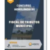 Apostila Fiscal De Tributos Municipal Concurso de Hidrolândia GO 2024