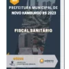 Apostila Fiscal Sanitário Prefeitura de Novo Hamburgo RS 2023