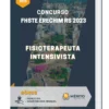 Apostila Fisioterapeuta Intensivista Concurso FHSTE Erechim RS 2023