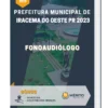 Apostila Fonoaudiólogo Prefeitura de Iracema do Oeste PR 2023